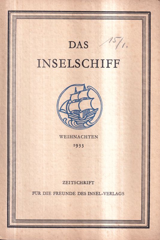 Das Inselschiff  Das Inselschiff Fünfzehnter Jahrgang 1933/34 Hefte 1,2 und 4 (3 Hefte) 