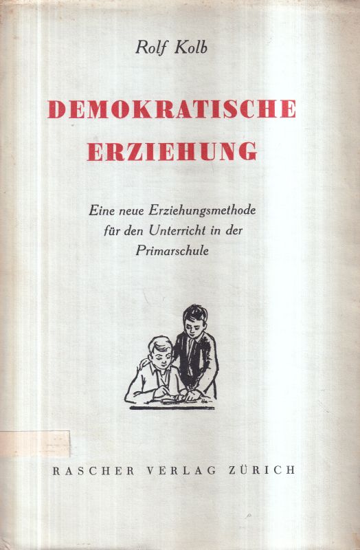 Kolb,Rolf  Demokratische Erziehung 