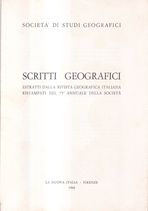 Scritta Geografici estratti dalla rivista  Geografica Italiana ristampati nel 75 annuale della societa 
