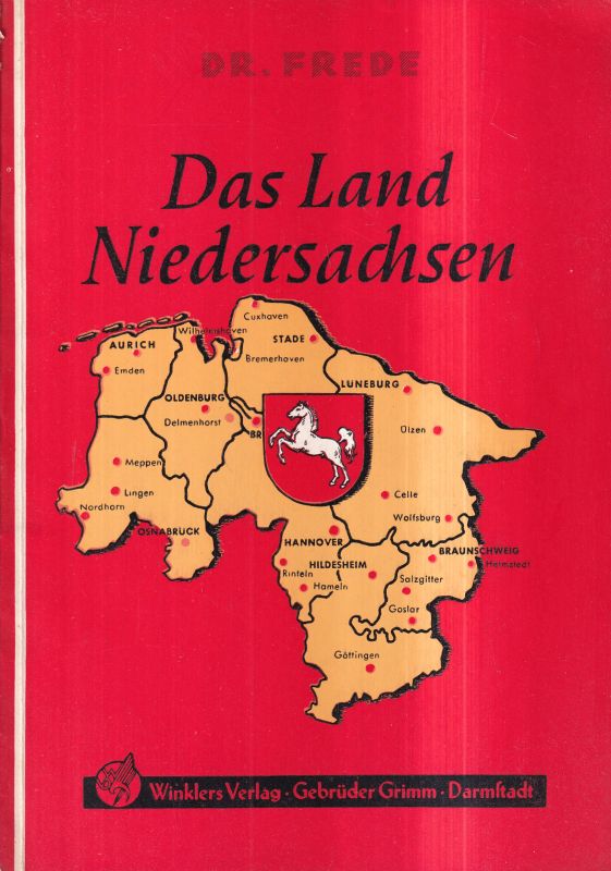 Frede,Günther  Das Land Niedersachsen.Eine Gemeinschaftskunde 