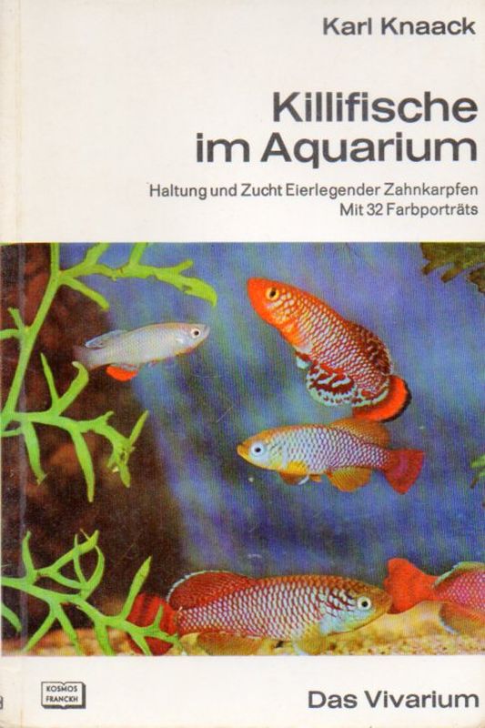 Knaack,Karl  Killifische im Aquarium.Haltung und Zucht Eierlegender Zahnkarpfen 