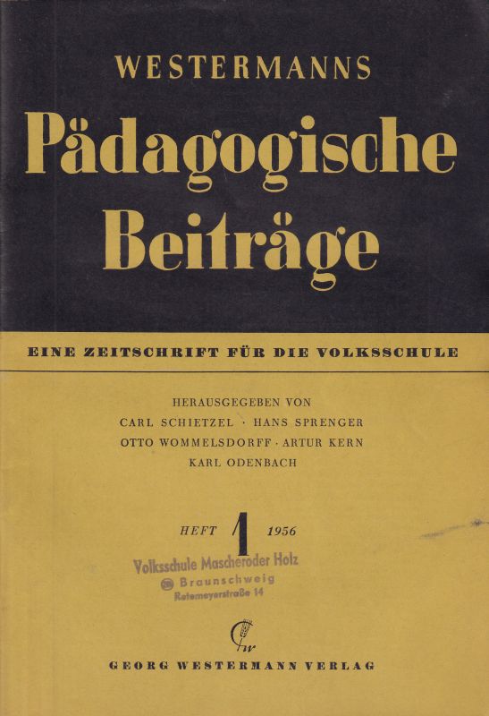 Westermanns Pädagogische Beiträge  Westermanns Pädagogische Beiträge 1956,Hefte 1, 3-4, 6-7 und 10-12 