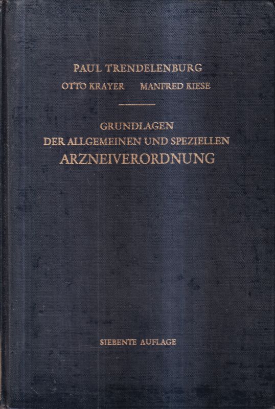 Trendelenburg,Paul  Grundlagen der allgemeinen und speziellen Arzneiverordnung 