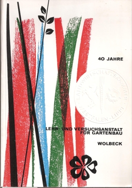 Landwirtschaftskammer Westfalen-Lippe  Lehr-und Versuchsanstalt für Gartenbau Wollenbeck 1928-1968 