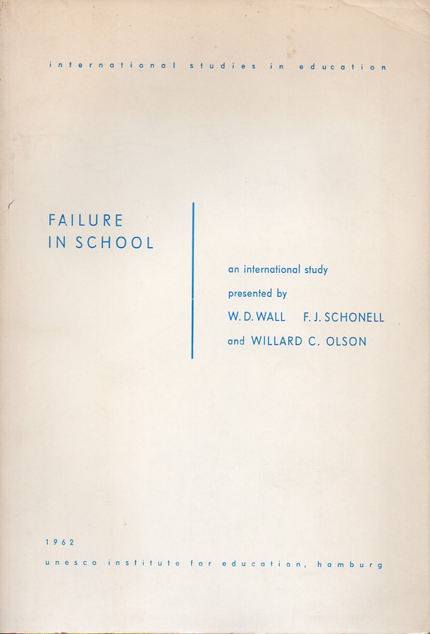 Wall,W.D. and F.J.Schonell and Willard C.Olson  Failure in School 