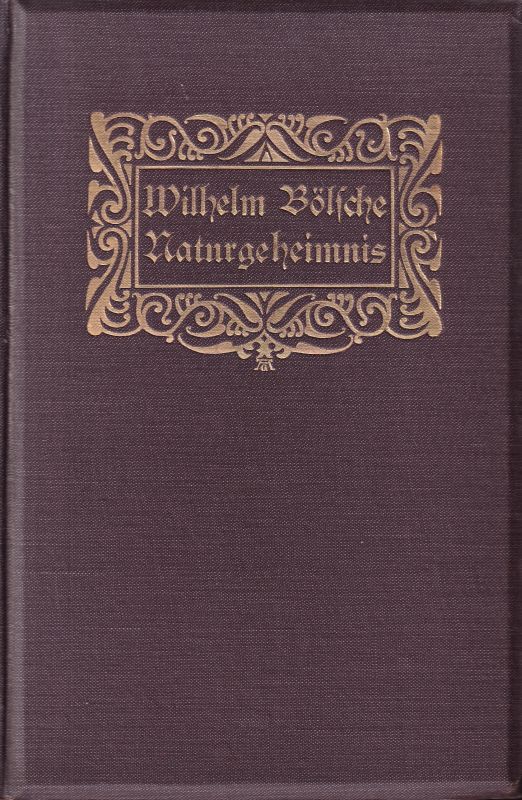 Bölsche,Wilhelm  Naturgeheimnis 