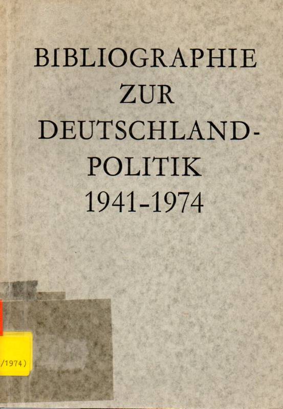 Tyrell,Albrecht  Bibliographie zur Deutschlandpolitik 1941-1974 