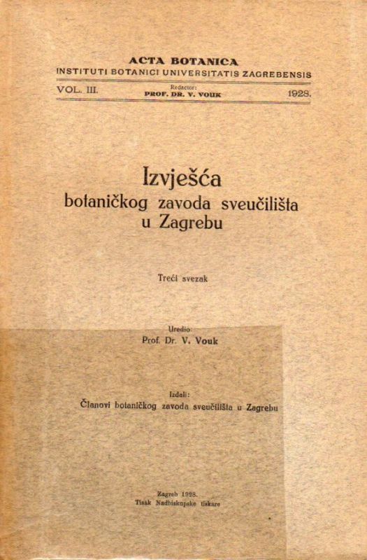 Instituti Botanici Universitatis Zagrebensis  Acta Botanica Volume III, 1928 