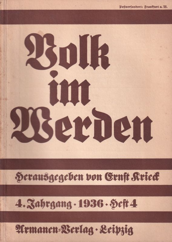 Krieck,Ernst (Hsg.)  Volk im Werden 4.Jahrgang 1936 Heft 4 (1 Heft) 