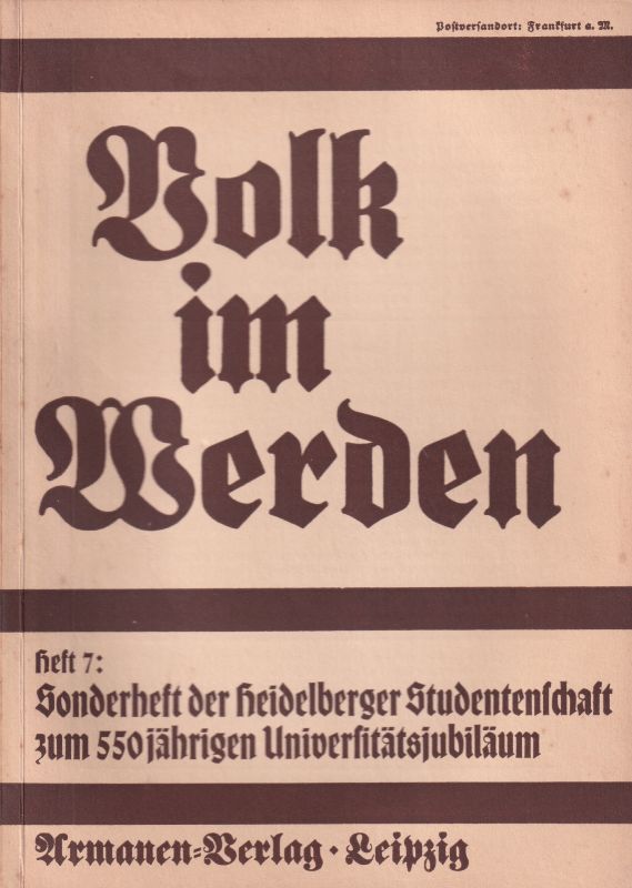 Krieck,Ernst (Hsg.)  Volk im Werden Heft 7: Sonderheft der Heidelberger Studentenschaft zum 