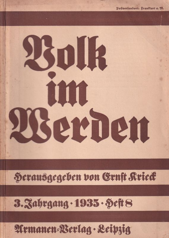 Krieck,Ernst (Hsg.)  Volk im Werden 3.Jahrgang 1935 Heft 8 (1 Heft) 