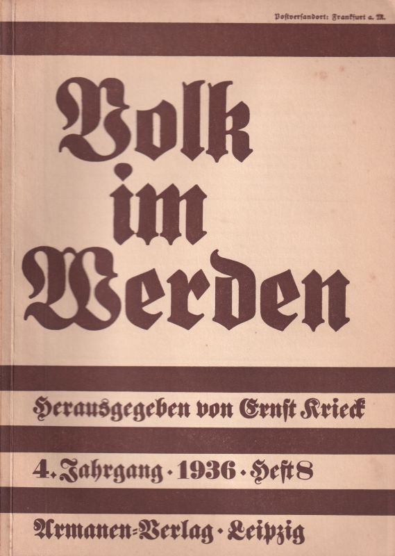 Krieck,Ernst (Hsg.)  Volk im Werden 4.Jahrgang 1936 Heft 8 (1 Heft) 