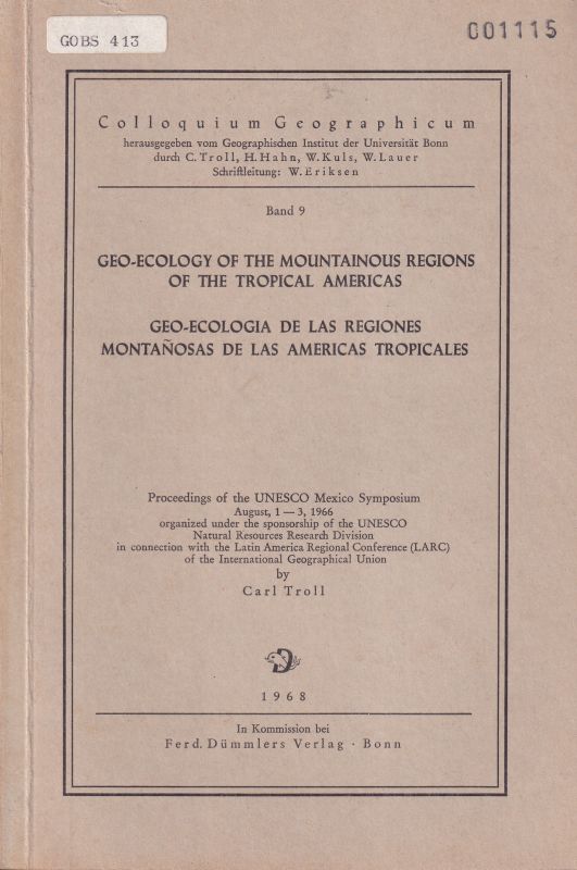 Troll,Carl  Geo-ecology of the mountainous regions of the tropical Americas 