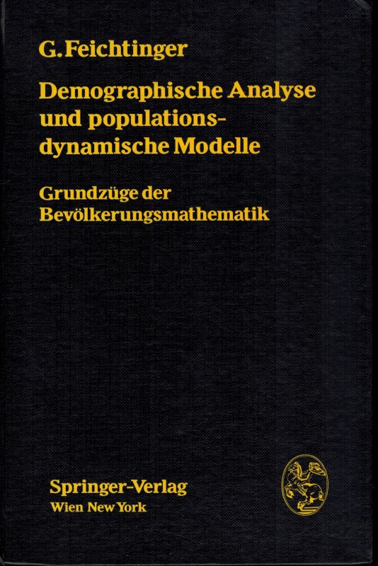 Feichtinger,G.  Demographische Analyse und populations-dynamische Modelle 