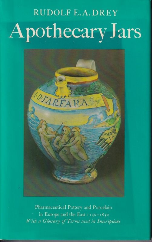 Drey,Rudolf E.A:  Apothecary Jars 