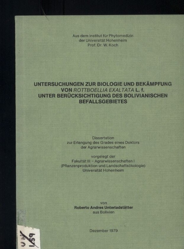 Unterladstätter,Roberto Andres  Untersuchungen zur Biologie und Bekämpfung von Rottboellia Exaltata L. 