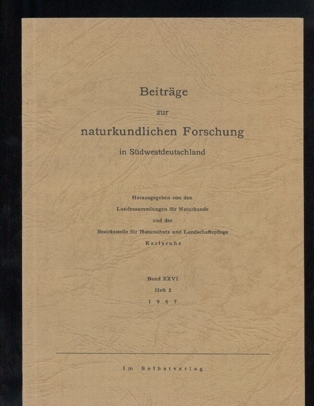 Beiträge zur naturkundlichen Forschung in  Südwestdeutschland. Band XXVI. Heft 1+2. 1967 