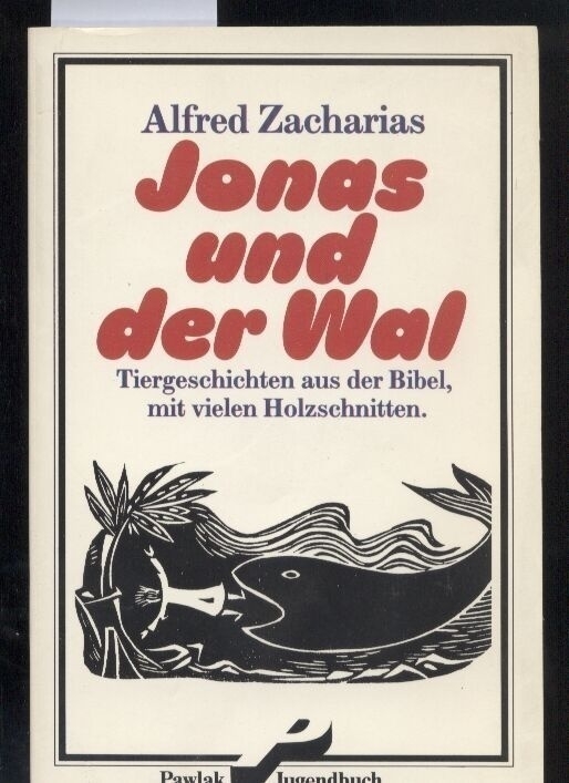 Zacharias,Alfred  Jonas und der Wal 