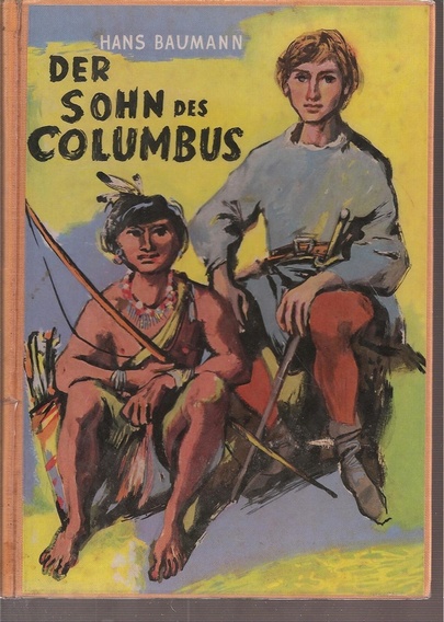 Baumann,Hans  Der Sohn des Columbus 