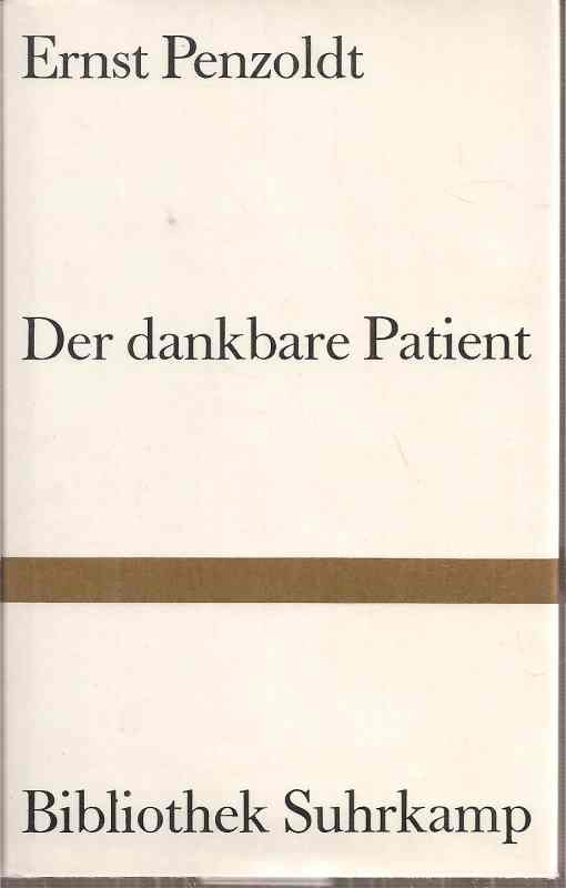 Penzoldt,Ernst  Der dankbare Patient 