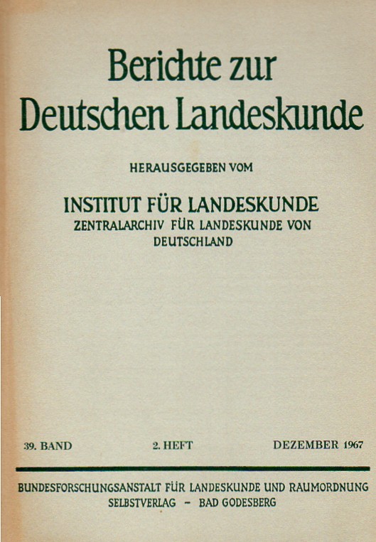 Institut für Landeskunde (Hsg.)  Berichte zur Deutschen Landeskunde 39.Band 1967 2.Heft 