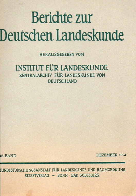 Institut für Landeskunde (Hsg.)  Berichte zur Deutschen Landeskunde 48.Band 1974 1.Heft 