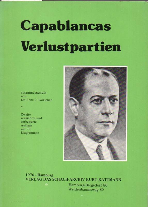 Görschen,Fritz C.  Capablancas Verlustpartien 