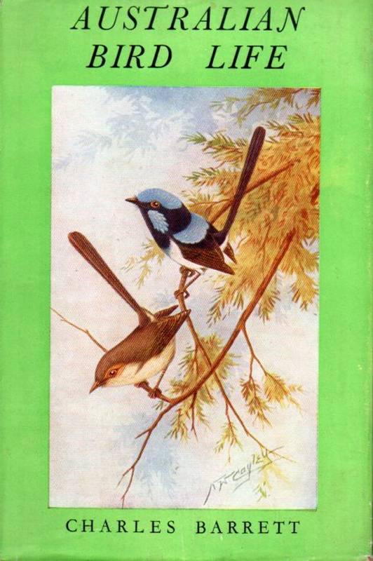 Barrett,Charles  Australian Bird Life 