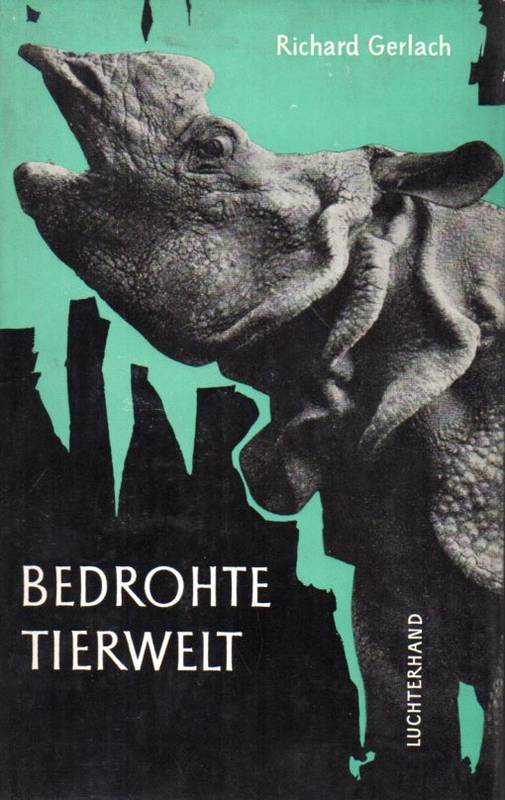 Gerlach,Richard  Bedrohte Tierwelt 