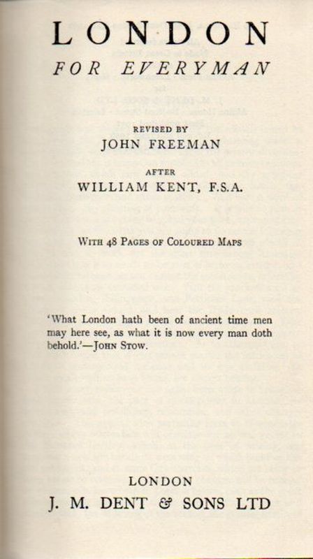 Freeman,John and William Kent  London for Everyman 