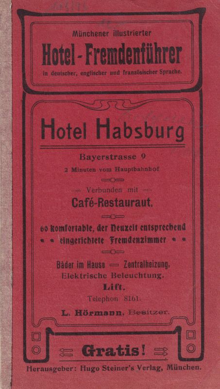 Münchener illustrierter Hotel-Fremdenführer  Münchener illustrierter Hotel-Fremdenführer Neunter Jahrgang 1905 