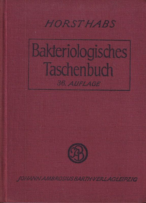 Habs,Horst  Bakteriologisches Taschenbuch 