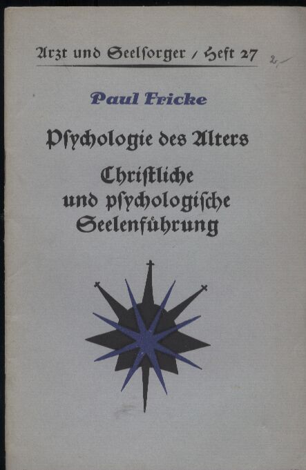 Fricke,Paul  Psychologie des Alters und 