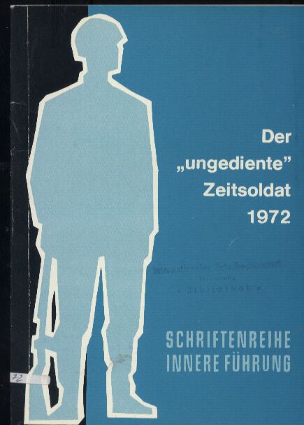 Warnke,Rudolf  Der ungediente Zeitsoldat 1972 