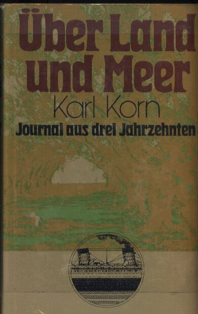 Korn,Walter  Über Land und Meer 
