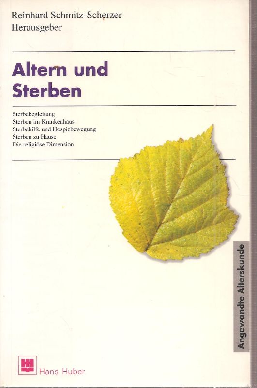 Schmidt-Scherzer,Reinhard (Hsg.)  Altern und Sterben 