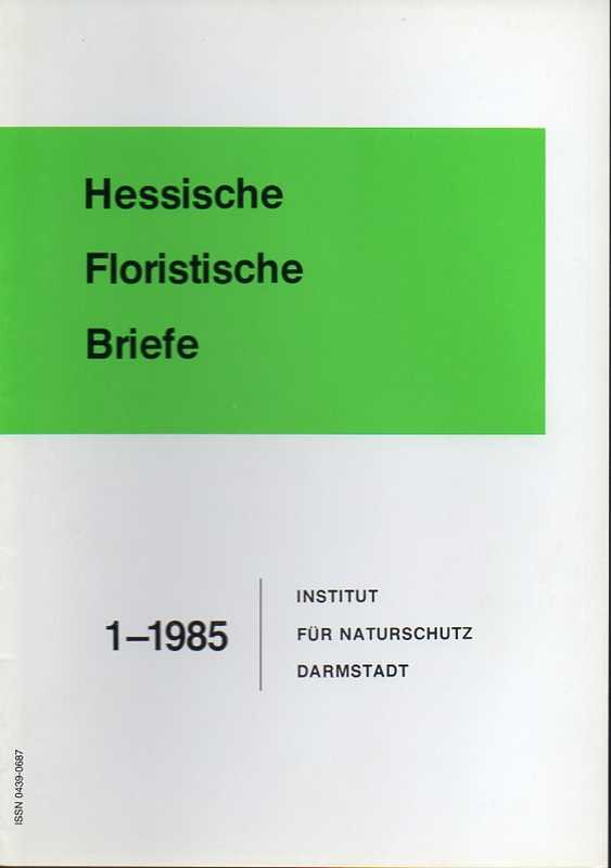 Institut für Naturschutz Darmstadt  Hessische Floristische Briefe 34.Jahrgang 1985 Hefte 1 bis 4 (4 Hefte) 