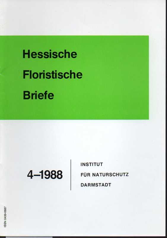 Institut für Naturschutz Darmstadt  Hessische Floristische Briefe 37.Jahrgang 1988 Hefte 1 bis 4 (4 Hefte) 