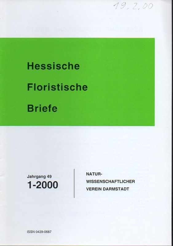 Naturwissenschaftlicher Verein Darmstadt  Hessische Floristische Briefe 49.Jahrgang 2000 Hefte 1 bis 4 (3 Hefte) 