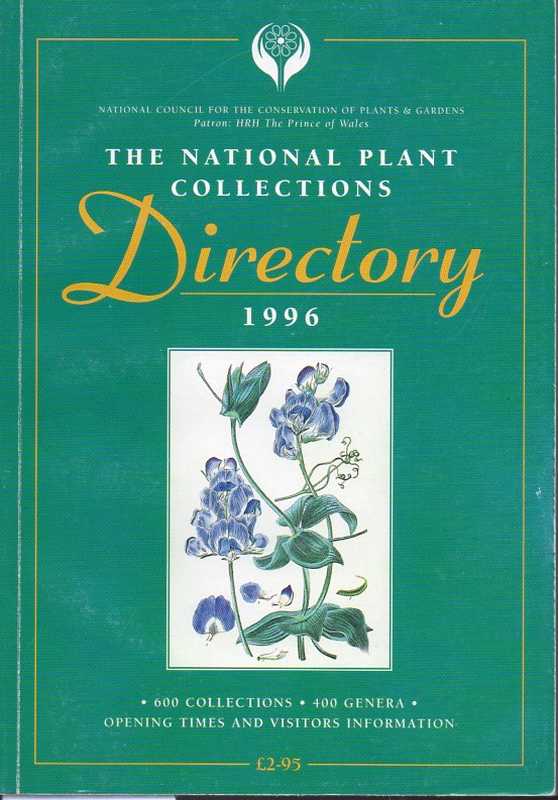 National Council for the Conservation of Plants  The National Plant Collections Directory 1996 
