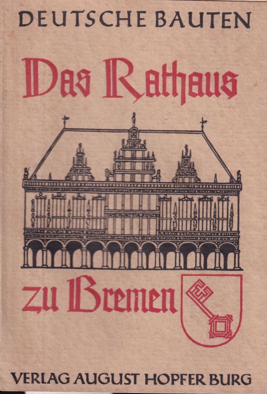 Bremen:  Waldmann,Emil  Das Rathaus zu Bremen 