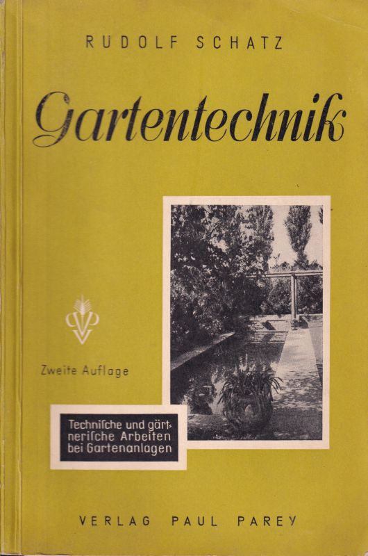 Schatz,Rudolf  Gartentechnik 