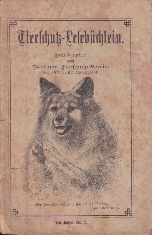Berliner Tierschutz-Verein (Hsg.)  Tierschutz-Lesebüchlein.Bändchen Nr.1 