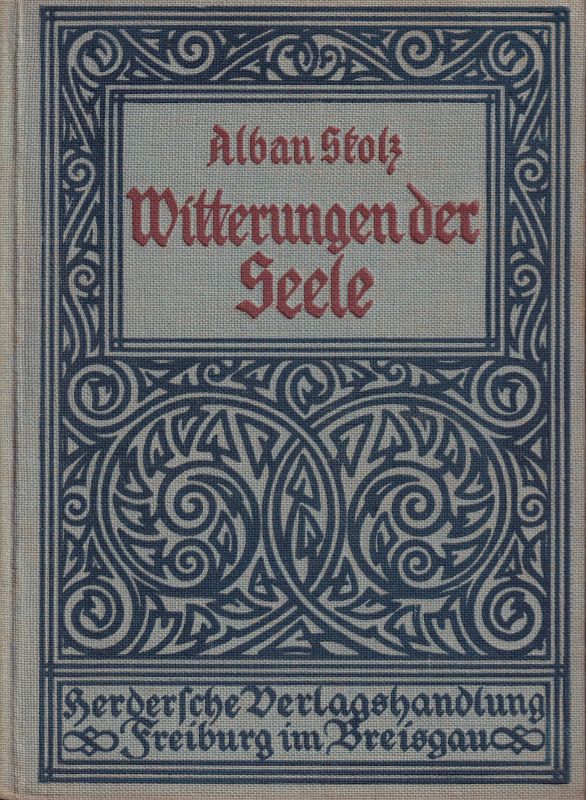 Stolz,Alban  Witterungen der Seele(Alban Stolz Gesammelte Werke 8.Bd.) 