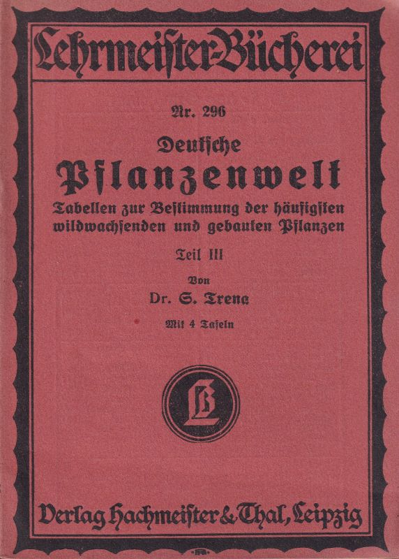 Trena,S.  Deutsche Pflanzenwelt 