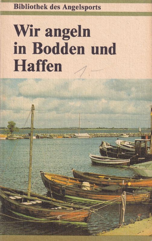 Basan,Ulrich  Wir angeln in Bodden und Haffen 