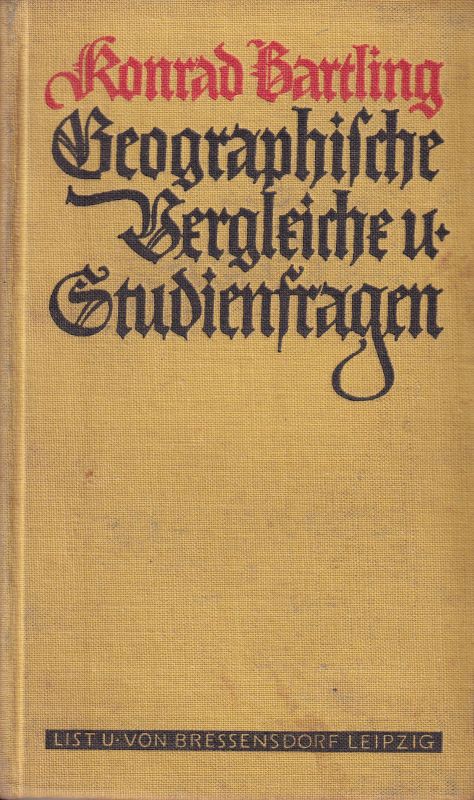Bartling,Konrad  Geographische Vergleiche und Studienfragen 