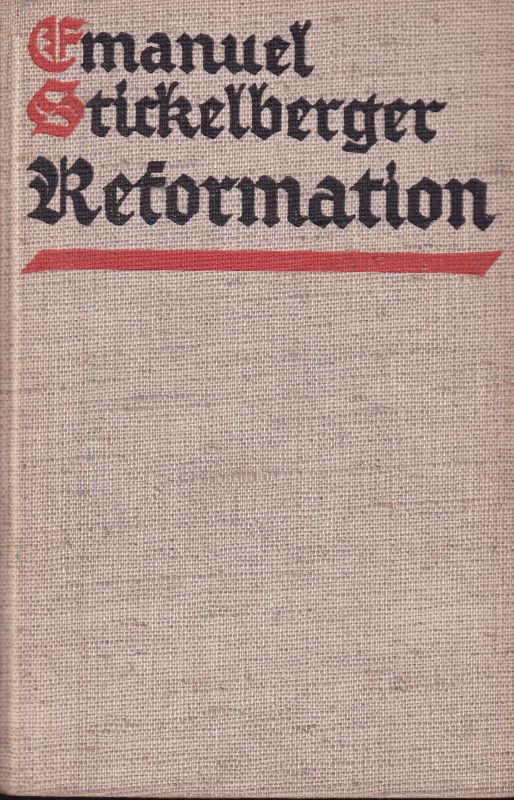 Stickelberger,Emanuel  Reformation.Ein Heldenbuch 
