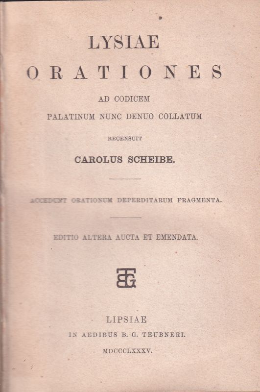 Scheibe,Carolus  Lysiae Orationes ad Codicem Palantinum Nunc Denuo Collatum 