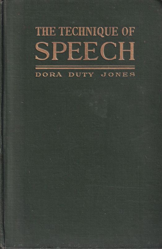 Jones,Dora Duty  The Technique of Speech 
